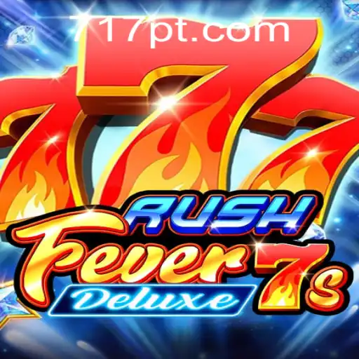 RushFever7sDeluxe: Descubra a Excitante Aventura do Novo Jogo PT717